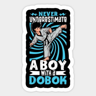 Never underestimate the boy in the dobok - Tang Soo Do Sticker